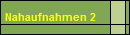 Nahaufnahmen 2